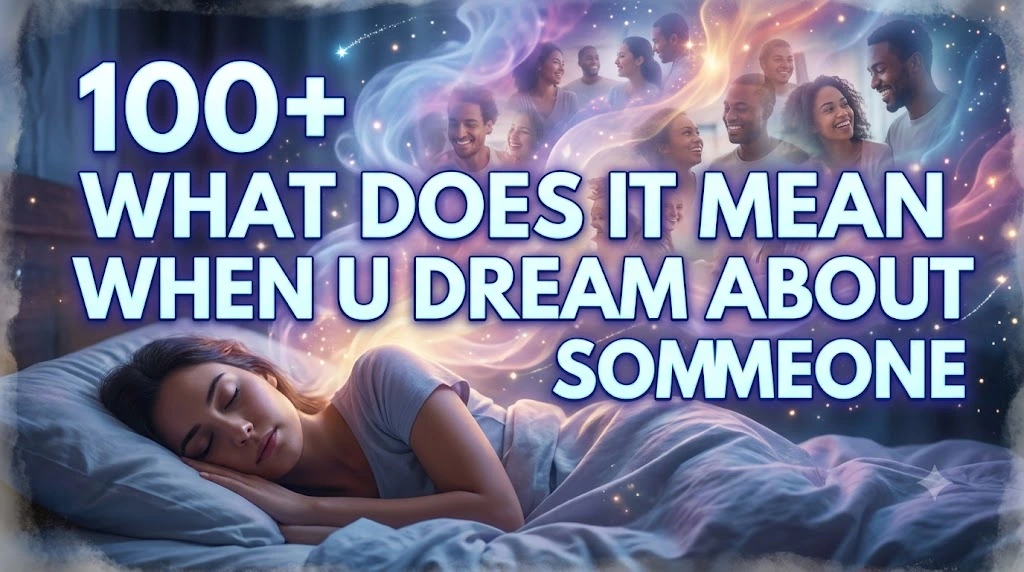 What Does It Mean When U Dream About Someone