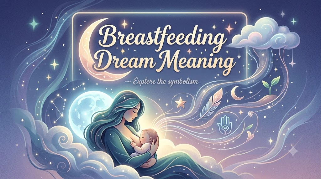 Breastfeeding Dream Meaning