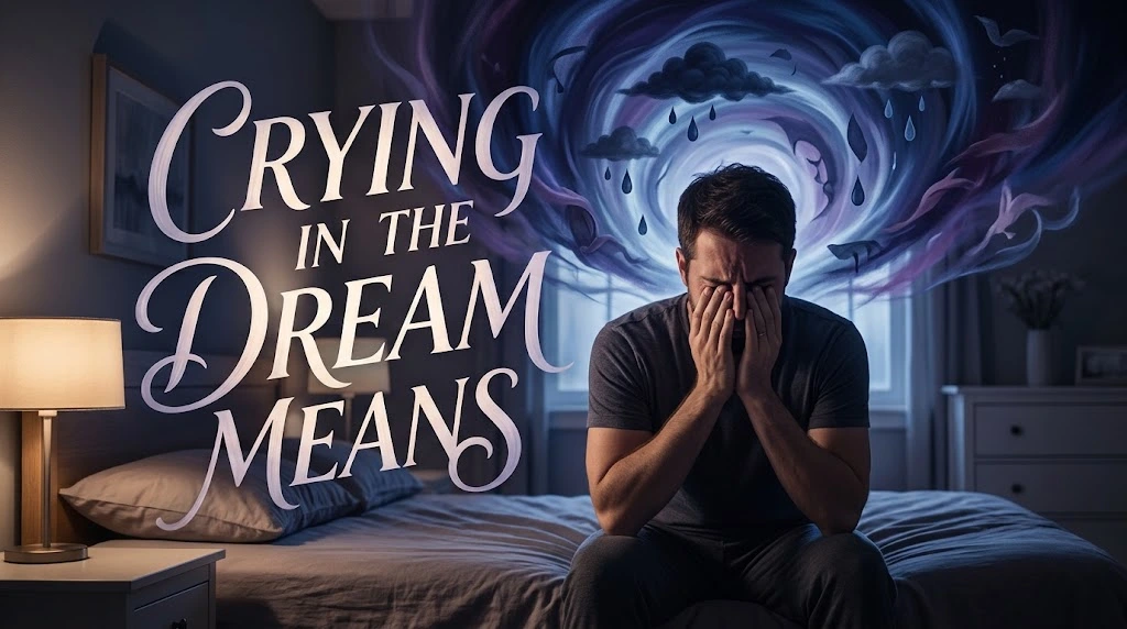 Crying in the Dream Means