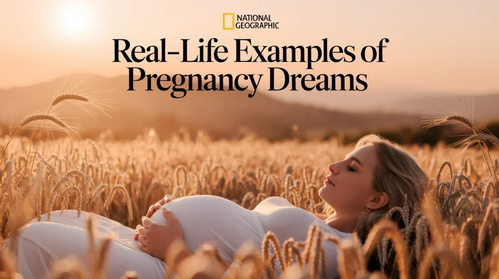 Real-Life Examples of Pregnancy Dreams